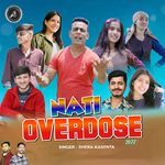 Nati Overdose 2022 - Rajat Bhardwaj Song Download
